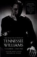 Selected Letters of Tennessee Williams Volume 1 1920 1945