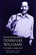 The Selected Letters of Tennessee Williams: Volume II; 1945-1957