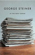 George Steiner at the New Yorker