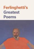 Ferlinghettis Greatest Poems