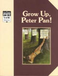 Grow Up Peter Pan Peter Pan A Classic Ta