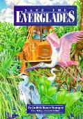 Save The Everglades Stories Of America