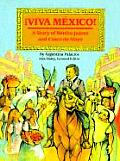 Viva Mexico A Story of Benito Juarez & Cinco de Mayo