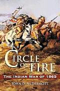 Circle Of Fire The Indian War Of 1865