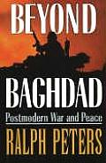 Beyond Baghdad Postmodern War & Peace