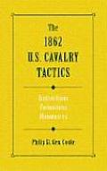 1862 U S Cavalry Tactics Instructions Formations Manuevers