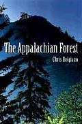 Appalachian Forest A Search for Roots & Renewal