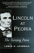Lincoln At Peoria The Turning Point