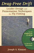 Drag Free Drift Leader Design & Presentation Techniques for Fly Fishing With CDROM