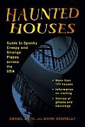 Haunted Houses Guide to Spooky Creepy & Strange Places Across the USA