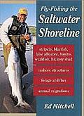 Fly Fishing The Saltwater Shoreline