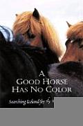 Good Horse Has No Color Searching Icelan