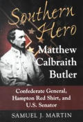 Southern Hero Matthew Calbraith Butler