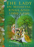 Lady In Medieval England 1000 1500