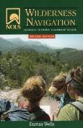 NOLS Wilderness Navigation Second Edition