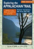 Exploring the Appalachian Trail: Hikes in the Mid-Atlantic States, Second Edition