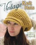 Vintage Knit Hats: 21 Patterns for Timeless Fashions