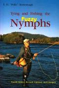 Tying & Fishing The Fuzzy Nymphs