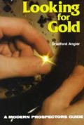 Looking for Gold The Modern Prospectors Handbook