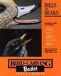 Bird Carving Basics Bills & Beaks 4th Edition
