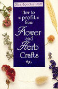 How To Profit From Flower & Herb Craft