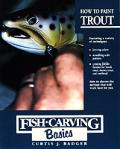 Fish Carving Basics Volume 3 How To Paint Trout