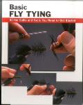 Basic Fly Tying All the Skills & Tools You Need to Get Started