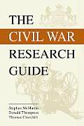 Civil War Research Guide A Guide for Researching Your Civil War Ancestor