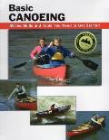 Basic Canoeing All the Skills & Tools You Need to Get Started