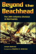Beyond the Beachhead The 29th Infantry Division in Normandy