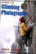Guide To Climbing Photography