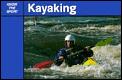 Kayaking Know The Sport