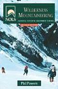 Nols Wilderness Mountaineering 2nd Edition