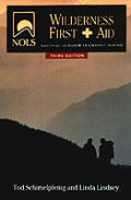 Nols Wilderness First Aid 3rd Edition