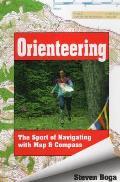 Orienteering The Sport of Navigating with Map & Compass