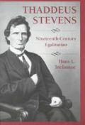 Thaddeus Stevens Nineteenth Century Egal