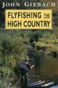 Fly Fishing The High Country