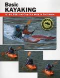 Basic Kayaking All the Skills & Gear You Need to Get Started
