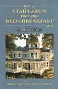 How to Start & Run Your Own Bed & Breakfast Inn