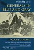 Generals in Blue and Gray: Lincoln's Generals