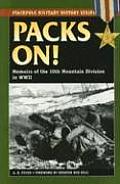 Packs On Memoirs of the 10th Mountain Division in World War II