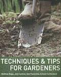Techniques & Tips For Gardeners