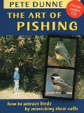 Art of Pishing How to Attract Birds by Making Their Sounds with Audio CD