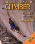 Self Coached Climber The Guide to Movement Training Performance With DVD