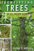Identifying Trees An All Season Guide to the Eastern United States