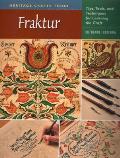 Fraktur Tips Tools & Techniques for Learning the Craft