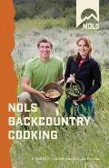 NOLS Backcountry Cooking: Creative Menu Planning for Short Trips