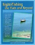 Sight Fishing The Flats & Beyond