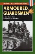 Armoured Guardsmen: A War Diary from Normandy to the Rhine