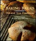 Baking Bread Old & New Traditions